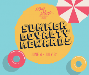 2018 Pro Shop at FSHFC Summer Loyalty Rewards