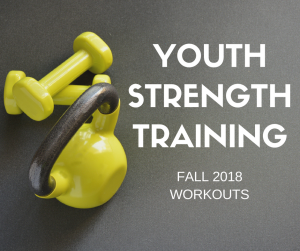 FSHFC Youth Strength Training- Fall 2018